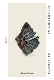 Las damas fausticas, WUNDERKAMMER - CAHIERS
