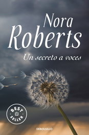 Un secreto a voces, Nora Roberts - DEBOLSILLO