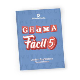 Nadal Edarca Editorial, (CAT).5.GRAMA FACIL QUADERN GRAMATICA - NADAL EDARCA EDITORIAL