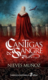 Cantigas de sangre, Nieves Muñoz Luque - EDHASA EDITORIAL