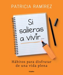 Si salieras a vivir..., Patricia Ramírez - Grijalbo