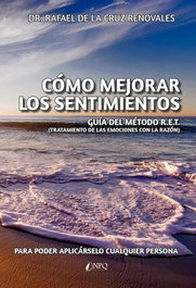 Como mejorar los sentimientos, Rafael de la Cruz Renovales - Sargantana Editorial