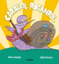 BOOKOLIA, Caracol rocanrol - Rafael Ordoñez