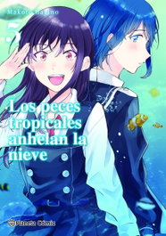 Los peces tropicales anhelan la nieve nº 05/09, Makoto Hagino - PLANETA COMICS