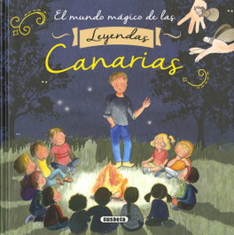 El mundo mágico de las leyendas canarias, Lorena Marín - SUSAETA EDICIONES