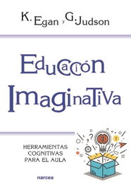 NARCEA EDUCACIÓN IMAGINATIVA: HERRAMIENTAS COGNITIVAS PARA EL AULA