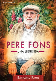 Pere Fons: una llegenda, Bartomeu Ramis Ensenyat - DOCUMENTA BALEAR