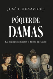 Póquer de damas, José Ignacio Benavides y López-Escobar - EDAF EDITORIAL
