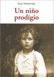Un niño prodigio, Irène Nérovsky - OLAÑETA, JOSE J.DE