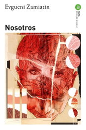 Nosotros - Nueva Edición, Evgueni I. Zamiatin - AKAL