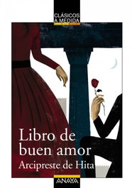 Libro de buen amor, Arcipreste de Hita, Juan Ruiz - ANAYA