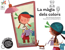 EL CEP I LA NANSA, La màgia dels colors - EL CEP I LA NANSA