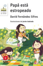 SM Papá está estropeado, David Fernández Sifres - SM