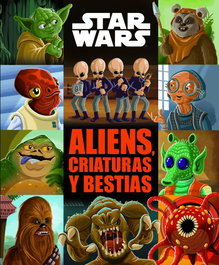 PLANETA JUNIOR, ALIENS, CRIATURAS Y BESTIAS (STAR WARS), VV.AA.