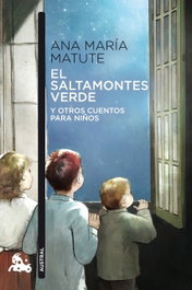 EL SALTAMONTES VERDE Y OTROS CUENTOS PARA NIÑOS, Ana María Matute - ESPASA CALPE