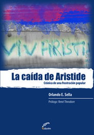 LA CAÍDA DE ARISTIDE. CRÓNICA DE UNA FRUSTRACIÓN POPULAR