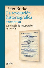 La revolución historiográfica francesa, Peter Burke - GEDISA EDITORIAL
