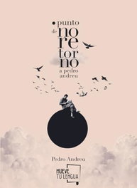 Punto de no retorno a Pedro Andreu, Pedro Andreu - MUEVETULENGUA