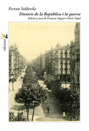 Dietaris de la República i la guerra (1931-1939), Ferran Soldevila i Zubiburu - TRES I QUATRE