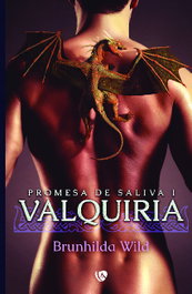 Promesa de saliva I, Brunhilda Wild - EDICIONES ARCANAS