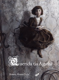Querida Tía Agatha, Beatriz Martín Vidal - THULE