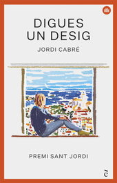 Digues un desig, Jordi Cabré - ENCICLOPEDIA CATALANA
