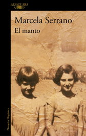 El manto, Marcela Serrano - ALFAGUARA