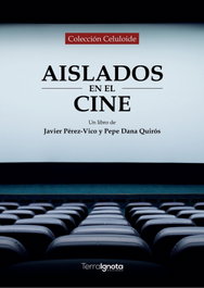 Aislados en el cine, Javier Pérez-Vico - TERRA IGNOTA