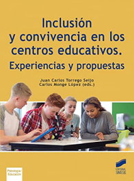 Inclusión y convivencia en los centros educativos, Juan Carlos Torrego Seijo - SINTESIS EDITORIAL
