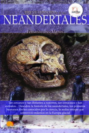 Breve historia de los neandertales, Fernando Diez Martín - EDICIONES NOWTILUS