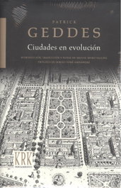 Ciudades en evolución, Patrick Geddes - KRK EDICIONES