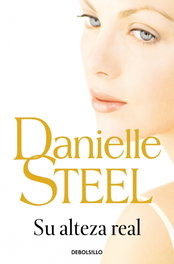 Su alteza real, Danielle Steel - DEBOLSILLO