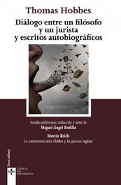 Diálogo entre un filósofo y un jurista y escritos autobiográficos, Thomas Hobbes; Martin Kriele - TECNOS