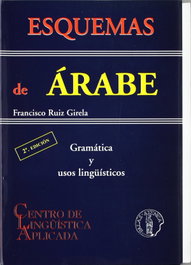 Esquemas de arabe: gramatica y usos linguisticos, Francisco Ruiz Girela - ATENEA