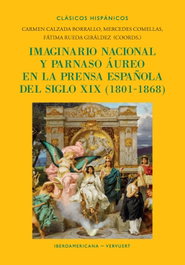 Imaginario nacional y parnaso áureo en la prensa española del siglo XIX, (1801-1868), AA.VV. - IBEROAMERICANA - VERVUERT