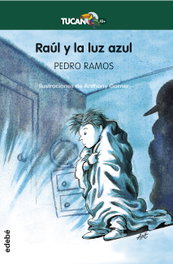 Raúl y la luz azul, Pedro Ramos García - EDEBE