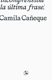 La última frase, Camila Cañeque - LA UÑA ROTA