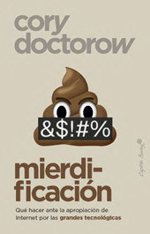 Mierdificación, Cory Doctorow - CAPITAN SWING LIBROS