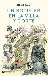 Un botifler en la Villa y Corte, Albert Soler - PENINSULA