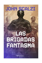 Las Brigadas Fantasmas N.2 (Nueva Edición), John Scalzi - Logista Compañia De Distribucion Integral, Sa