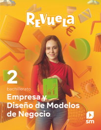 SM, Empresa y Diseño de Modelos de Negocio 2 Bachillerato. Revuela