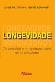 Longevidade, Renato Bernhoeft; Denise Mazzaferro - EVORA