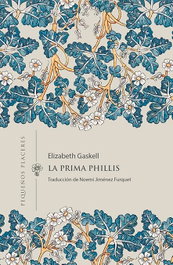 La prima Phillis, Elizabeth Gaskell - INVISIBLES EDICIONES