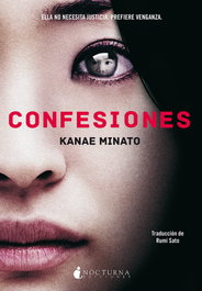 Confesiones, Kanae Minato - NOCTURNA EDICIONES