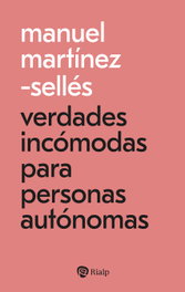 Verdades incómodas para personas autónomas, Manuel Martínez-Selles - RIALP