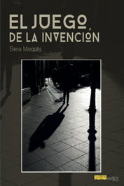 El juego de la invención, Elena Marqués Núñez - EDITORIAL EXTRAVERTIDA