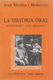 MOLL EDITORIAL, LA HISTORIA ORAL. QUEST. I GUIA, Joan Miralles