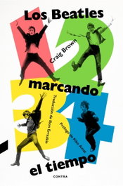 1, 2, 3, 4: Los Beatles marcando el tiempo, Craig Brown - CONTRA