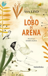 KALANDRAKA, EL LOBO DE ARENA - VV.AA.