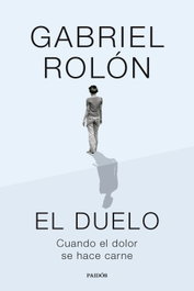 El duelo, Gabriel Rolón - PAIDOS
